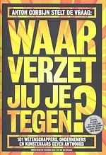 Nederland in ideeën: Waar verzet jij je tegen?
