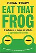 Eat that frog Eat that frog
