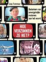 Hoe verzinnen ze het? Hoe verzinnen ze het?