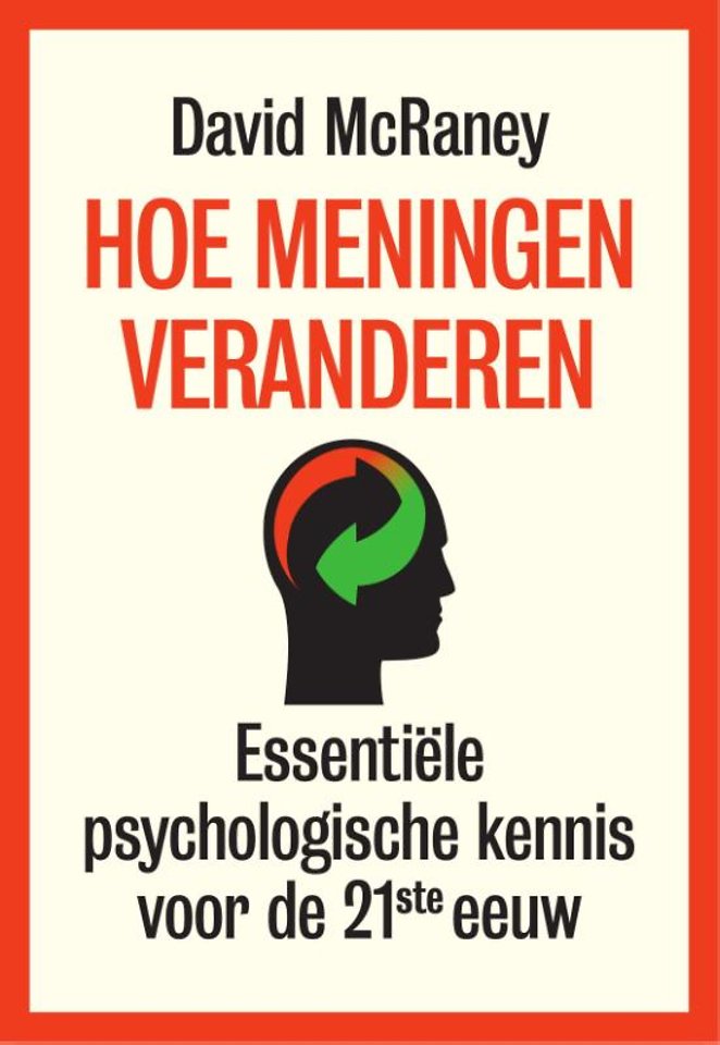 Hoe meningen veranderen Hoe meningen veranderen