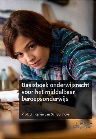 Basisboek onderwijsrecht voor het middelbaar beroepsonderwijs