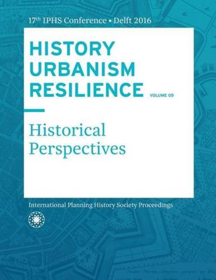 HISTORY URBANISM RESILIENCE VOLUME 05
