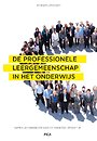 De professionele leergemeenschap in het onderwijs De professionele leergemeenschap in het onderwijs