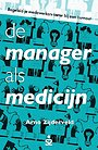 De manager als medicijn De manager als medicijn