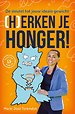 (H)erken je honger! (H)erken je honger!
