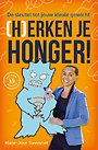 (H)erken je honger! (H)erken je honger!