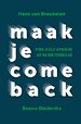 Maak je comeback...