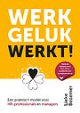 Werkgeluk werkt! Werkgeluk werkt!