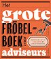 Het grote fröbelboek voor adviseurs