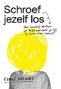 Schroef jezelf los Schroef jezelf los