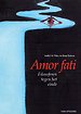 Amor fati Amor fati