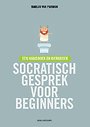Socratisch gesprek voor beginners Socratisch gesprek voor beginners