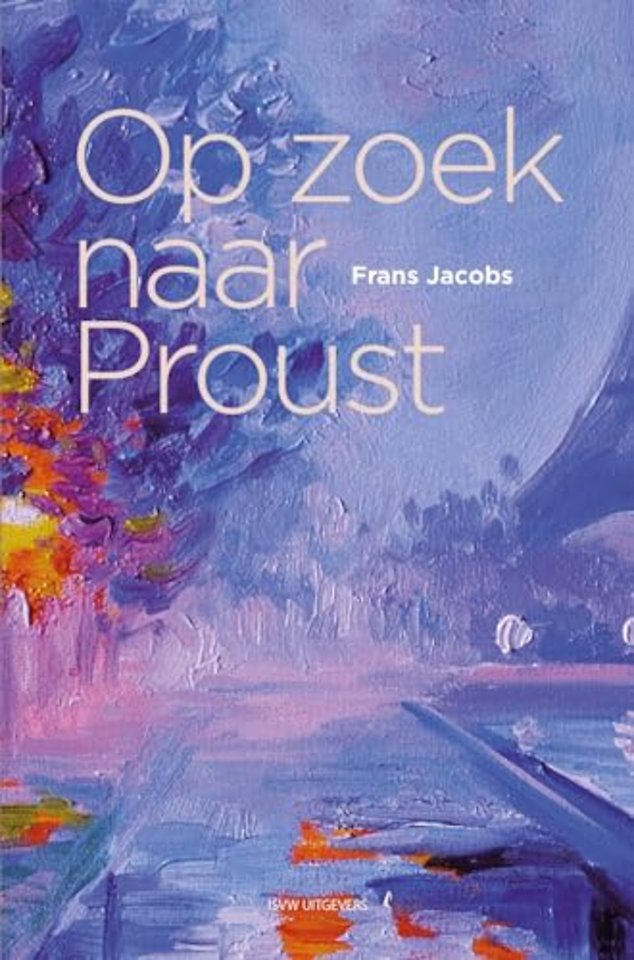 Op zoek naar Proust
