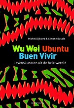 Wu Wei, Ubuntu, Buen Vivir