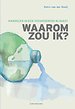 Waarom zou ik?