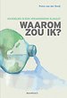 Waarom zou ik?
