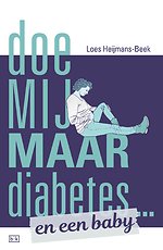 Doe mij maar diabetes ... en een baby