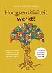 Hoogsensitiviteit werkt! Hoogsensitiviteit werkt!