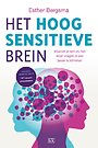 Het hoogsensitieve brein Het hoogsensitieve brein