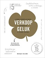 Verkoopgeluk - Praktijkverhalen en tips en trucs over bedrijfsverkoop en familieoverdracht