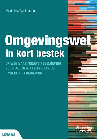 Omgevingswet in kort bestek