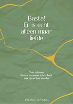 Basta! Er is echt alleen maar liefde