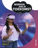 Werken aan je toekomst; Niveau 1/2 2023-2024 editie