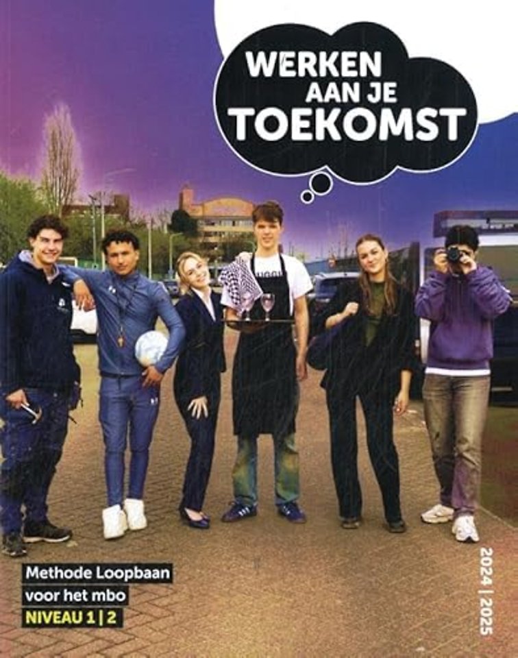 Werken aan je toekomst; Niveau 1/2 - 2024-2025 editie