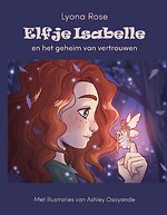 Elfje Isabelle en het geheim van vertrouwen