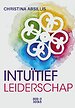 Intuïtief leiderschap Intuïtief leiderschap