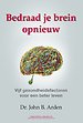 Bedraad je brein opnieuw