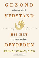 Gezond verstand bij het opvoeden