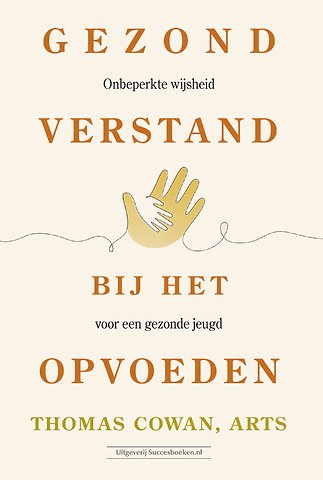 Gezond verstand bij het opvoeden