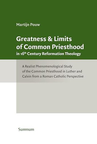Greatness & Limits of Common Priesthood in 16TH Century Reformed Theology