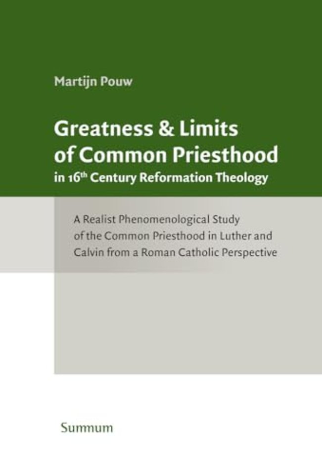 Greatness & Limits of Common Priesthood in 16TH Century Reformed Theology