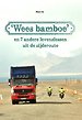 'Wees bamboe' 'Wees bamboe'