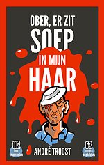 Ober, er zit soep in mijn haar
