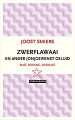 Zwerflawaai en ander ongewenst geluid Zwerflawaai en ander ongewenst geluid