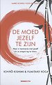 De moed jezelf te zijn De moed jezelf te zijn