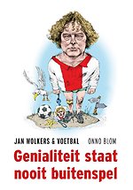 Genialiteit staat nooit buitenspel