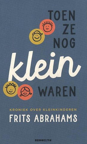 Toen ze nog klein waren