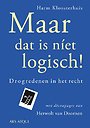 Maar dat is níet logisch!