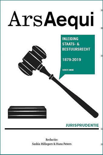 Jurisprudentie Inleiding Staats- en bestuursrecht 1879-2019