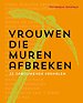 Vrouwen die muren afbreken