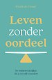 Leven zonder oordeel
