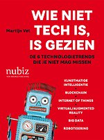 Wie niet tech is, is gezien