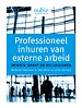 Professioneel inhuren van externe arbeid Professioneel inhuren van externe arbeid