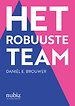 Het robuuste team Het robuuste team