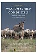 Waarom schiep God de ezel?