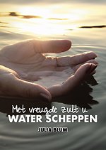 U zult met vreugde water scheppen